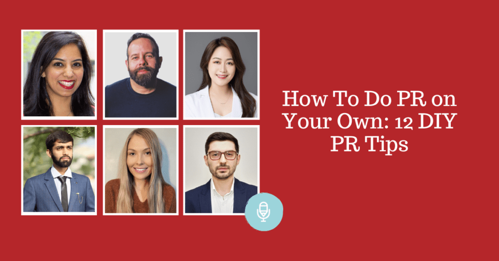 How To Do PR on Your Own: 12 DIY PR Tips
