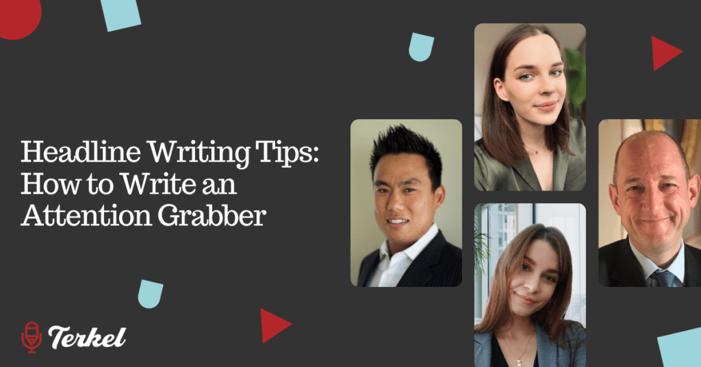 How To Write an Attention Grabber: 11 Headline Writing Tips